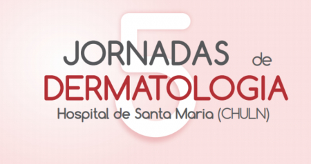 Marque na agenda: Jornadas de Dermatologia do Hospital de Santa Maria