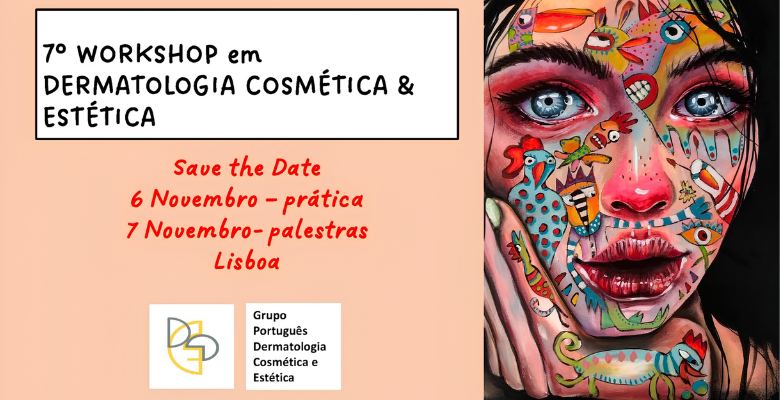 7.º Workshop em Dermatologia Cosmética e Estética realiza-se em Lisboa