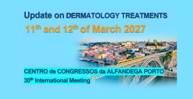Save the date: 30th International Meeting – Update on Dermatology Treatments decorre no Porto em março